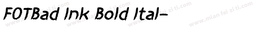 FOTBad Ink Bold Ital字体转换